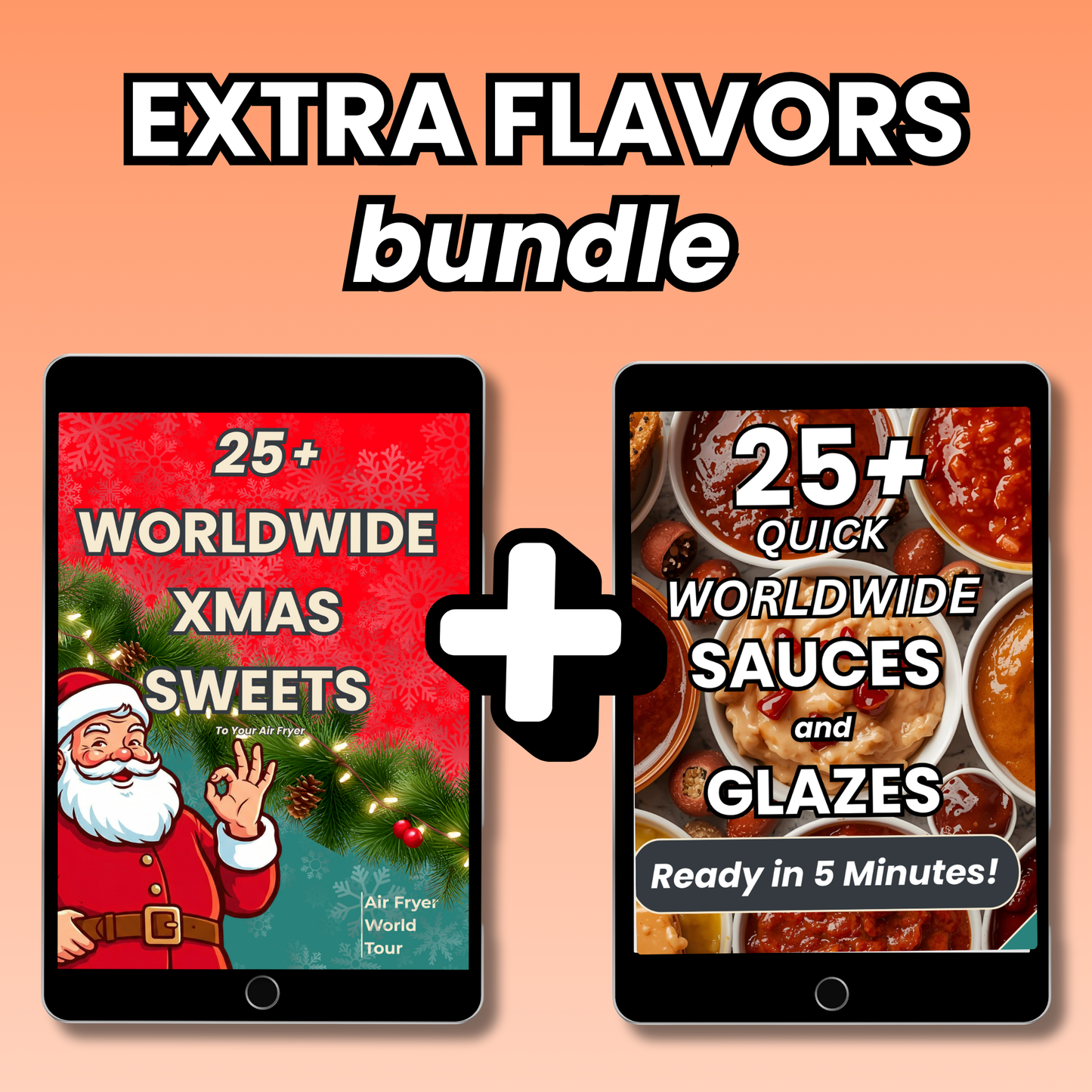 EXTRA FLAVORS bundle: Christmas Sweets + Quick Worldwide SAUCES and GLAZES